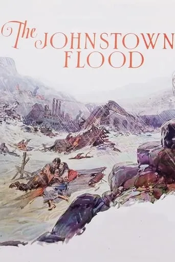 The Johnstown Flood movie poster - Rated 6.8/10