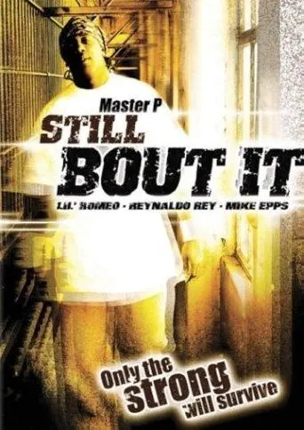 Still 'Bout It movie poster - Rated 3.5/10