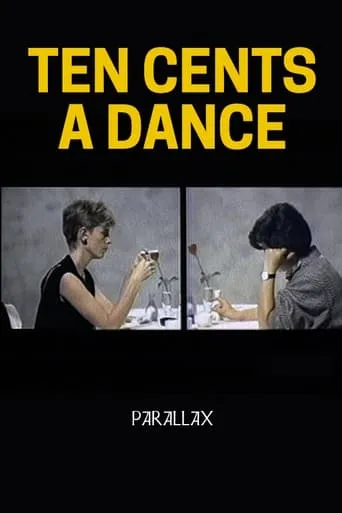Ten Cents a Dance: Parallax movie poster - Entertainment content