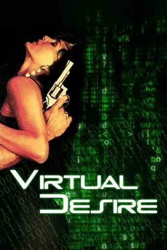 Virtual Desire movie poster - Rated 3.6/10