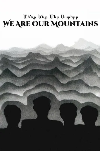We Are, Our Mountains movie poster - Rated 6/10