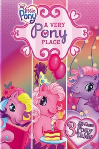 My Little Pony: A Very Pony Place movie poster - Rated 8/10