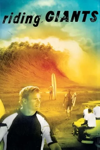 Riding Giants movie poster - Rated 7.6/10