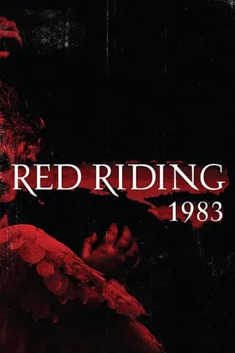 Red Riding: The Year of Our Lord 1983 movie poster - Rated 7/10