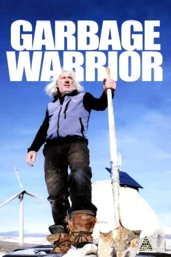 Garbage Warrior movie poster - Rated 7.7/10