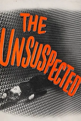 The Unsuspected movie poster - Rated 6.7/10
