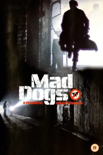 Mad Dogs movie poster - Rated 4.3/10