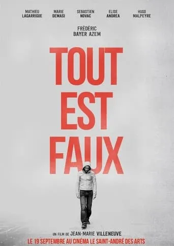 Tout est faux movie poster - Entertainment content