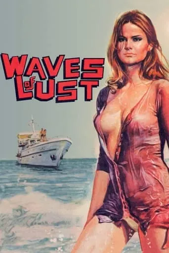 Waves of Lust movie poster - Rated 4.958/10