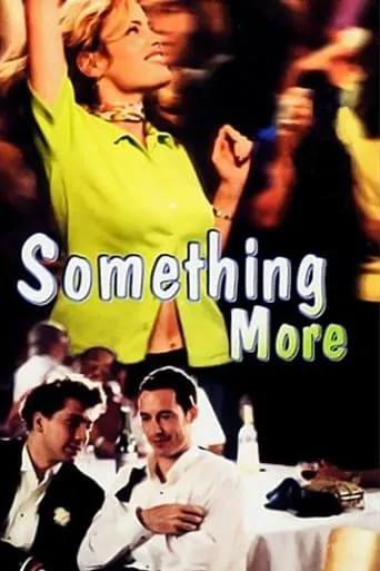 Something More movie poster - Rated 4.7/10