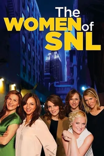 The Women of SNL movie poster - Rated 6/10