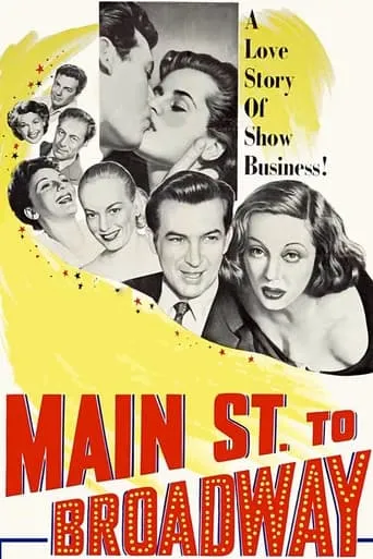 Main Street to Broadway movie poster - Rated 6.5/10