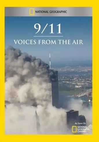 9/11: Voices From the Air movie poster - Rated 2/10
