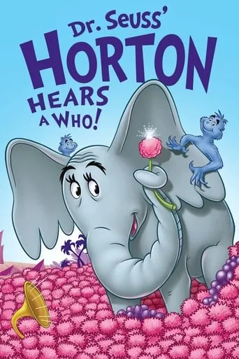 Horton Hears a Who! movie poster - Rated 6.9/10