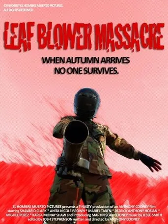 The Leaf Blower Massacre movie poster - Rated 5.5/10
