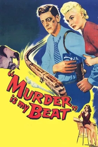 Murder Is My Beat movie poster - Rated 5.8/10