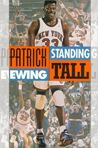 Patrick Ewing - Standing Tall movie poster - Entertainment content