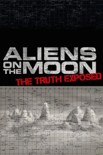 Aliens on the Moon: The Truth Exposed movie poster - Rated 4/10