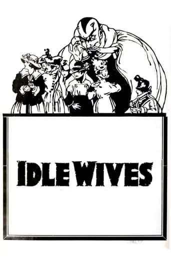 Idle Wives movie poster - Rated 5/10