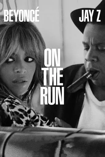 On the Run Tour: Beyoncé and Jay-Z movie poster - Rated 7.9/10