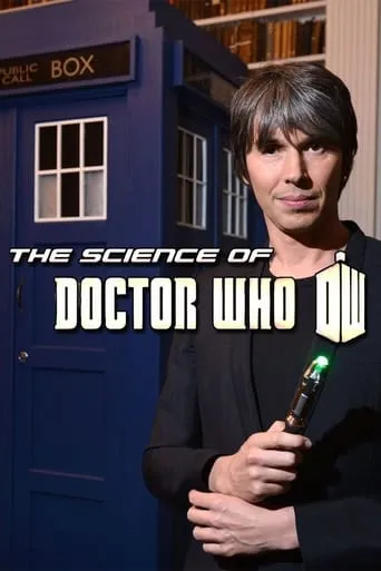 The Science of Doctor Who movie poster - Rated 7.3/10