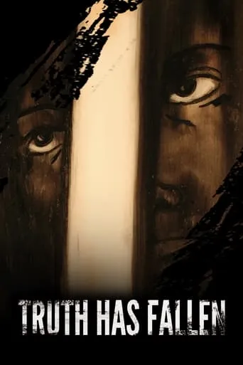 Truth Has Fallen movie poster - Entertainment content