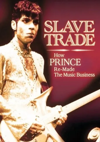 Slave Trade: How Prince Remade the Music Business movie poster - Rated 6.3/10
