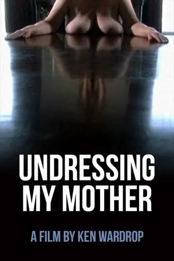 Undressing My Mother movie poster - Rated 5.8/10