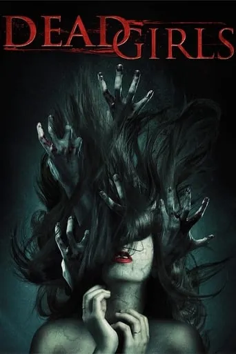 Dead Girls movie poster - Rated 4.3/10