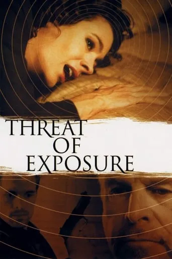 Threat of Exposure movie poster - Rated 5.3/10