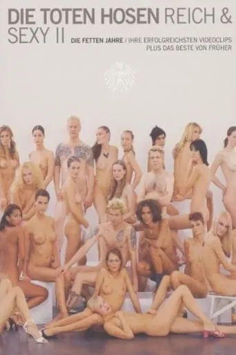 Die Toten Hosen - Reich & Sexy II movie poster - Entertainment content
