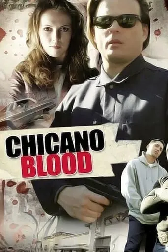 Chicano Blood movie poster - Rated 2.5/10