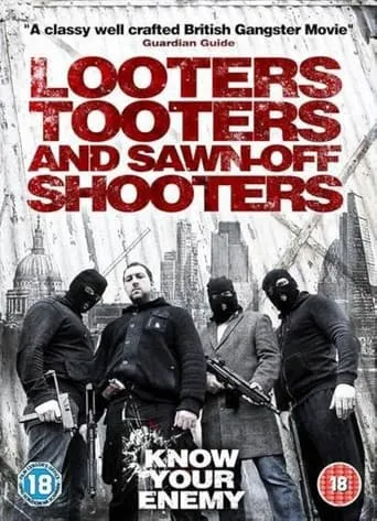 Looters, Tooters and Sawn-Off Shooters movie poster - Rated 6/10