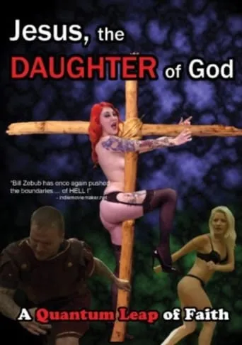 Jesus, the Daughter of God movie poster - Rated 4/10