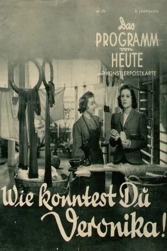 Wie konntest Du, Veronika! movie poster - Entertainment content