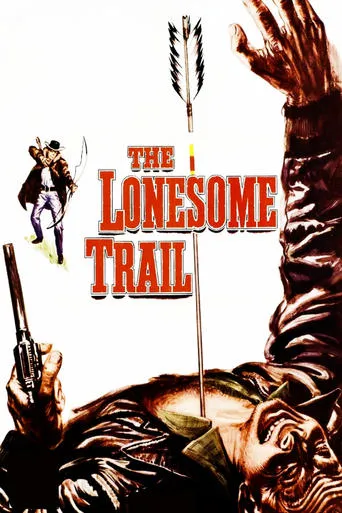 The Lonesome Trail movie poster - Rated 7.5/10