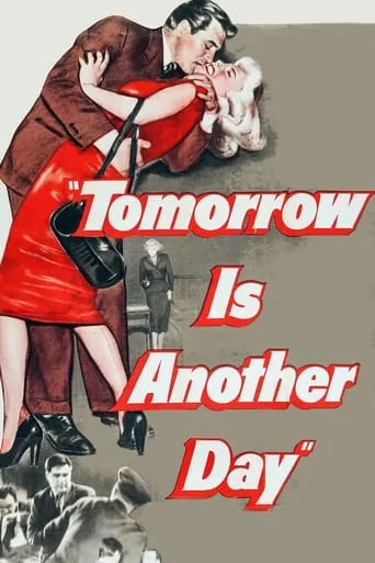Tomorrow Is Another Day movie poster - Rated 6.5/10