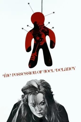 The Possession of Joel Delaney movie poster - Rated 5.6/10