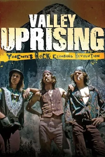Valley Uprising movie poster - Rated 7.7/10