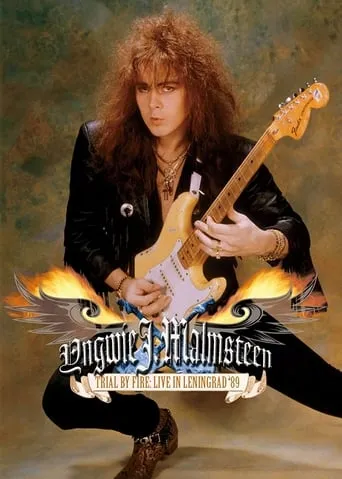 Yngwie J. Malmsteen: Trial by Fire - Live in Leningrad '89 movie poster - Rated 6.3/10