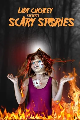 Lady Chokey presents Scary Stories movie poster - Rated 5/10