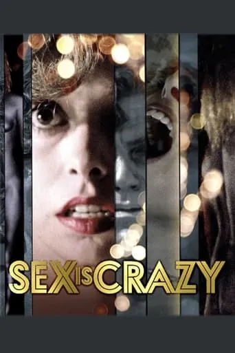 Sex Is Crazy movie poster - Rated 5.8/10