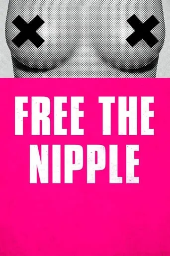 Free the Nipple movie poster - Rated 4.6/10