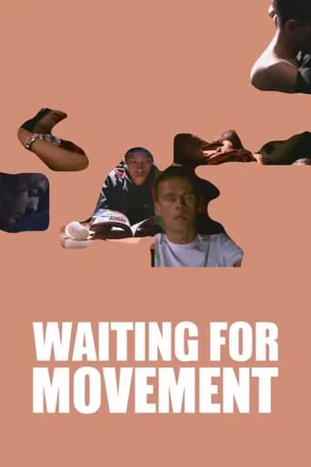 Waiting for Movement movie poster - Entertainment content