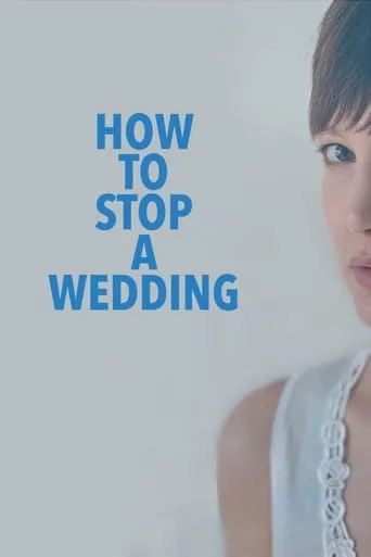 How to Stop a Wedding movie poster - Rated 4.1/10