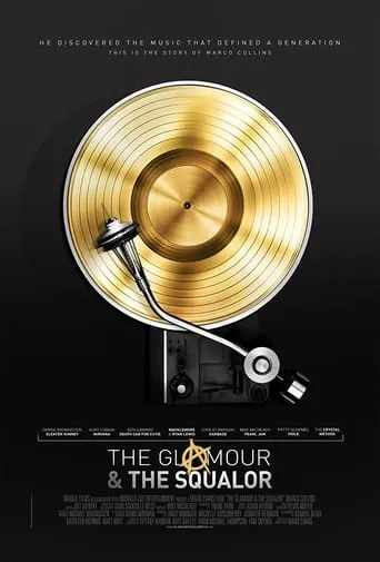 The Glamour & the Squalor movie poster - Rated 7/10