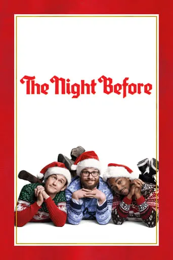 The Night Before movie poster - Rated 6.1/10