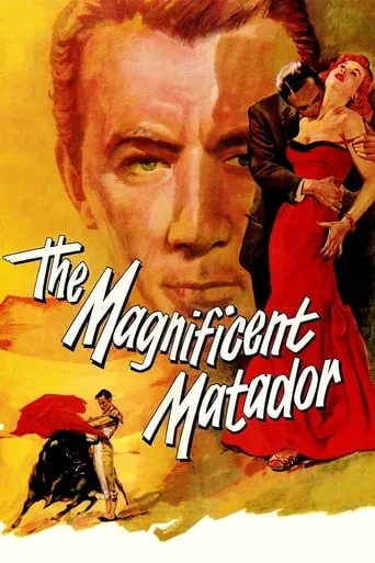 The Magnificent Matador movie poster - Rated 5/10