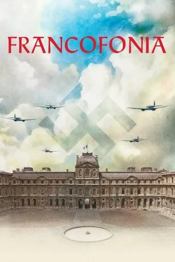 Francofonia movie poster - Rated 6.6/10