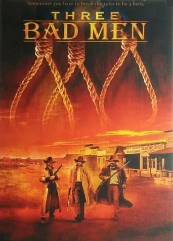 Three Bad Men movie poster - Rated 1/10